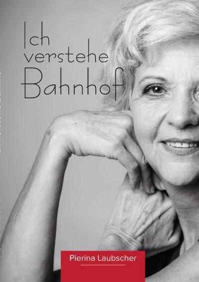 Ich verstehe Bahnhof