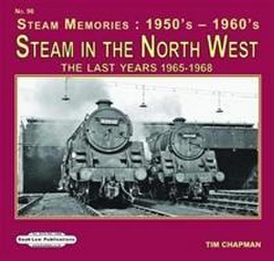 Chapman, T: Steam in the North West