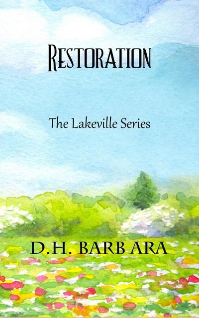 Restoration (The Lakeville Series, #3)