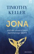 Jona und der unverschämt barmherzige Gott