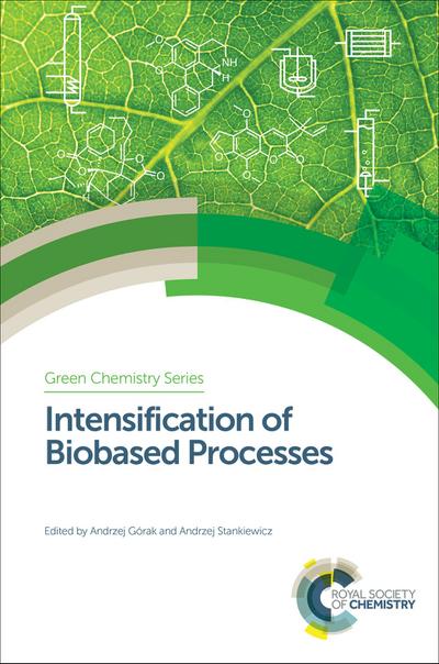 Intensification of Biobased Processes