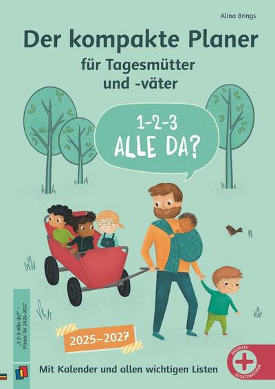 "1-2-3-Alle da?" Der kompakte Planer für Tagesmütter und -väter