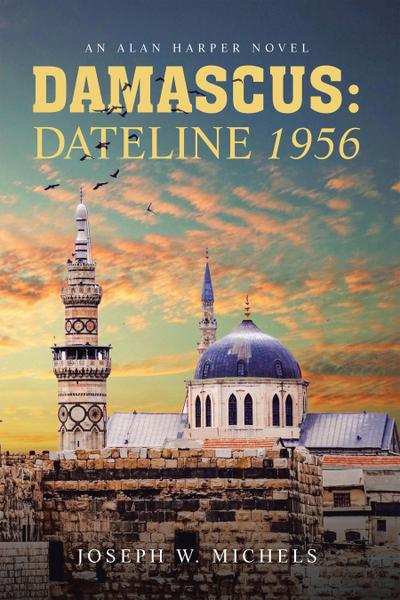 DAMASCUS: DATELINE 1956