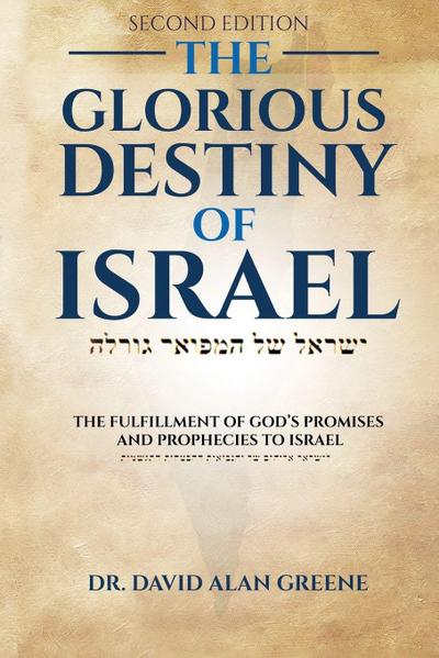 The Glorious Destiny of Israel
