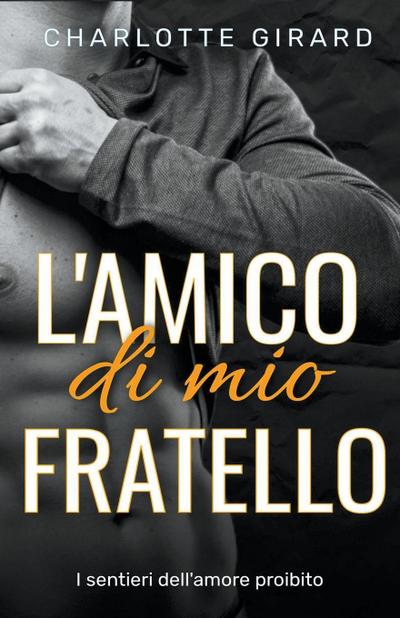 L’amico di mio fratello