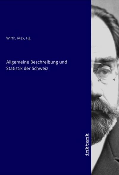 Allgemeine Beschreibung und Statistik der Schweiz