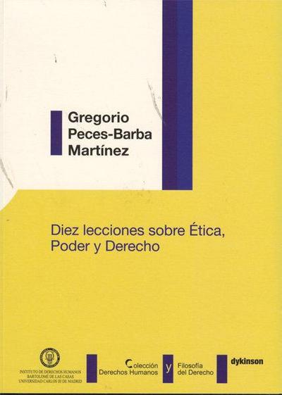 Diez lecciones sobre ética, poder y derecho
