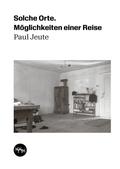 Solche Orte: Möglichkeiten einer Reise (Trottoir Noir Skizzenbücher)
