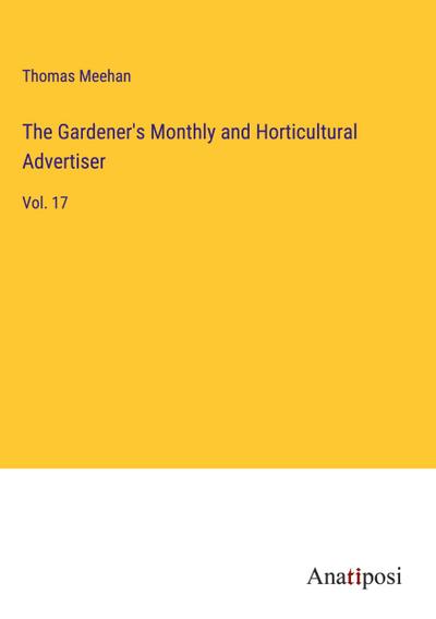 The Gardener’s Monthly and Horticultural Advertiser