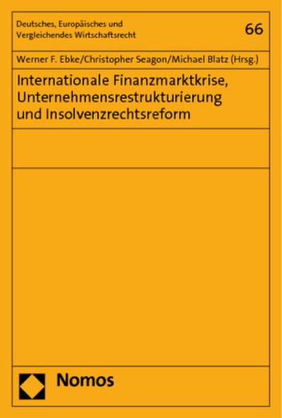 Internationale Finanzmarktkrise, Unternehmensrestrukturierung und Insolvenzrechtsreform