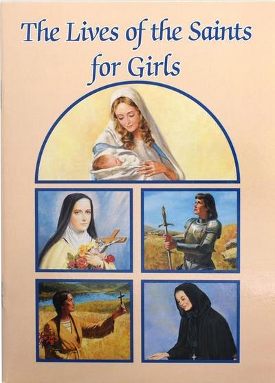 The Lives of the Saints for Girls