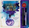 Das Buch der Zauberelixiere