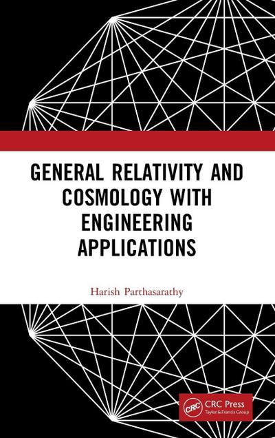 General Relativity and Cosmology with Engineering Applications