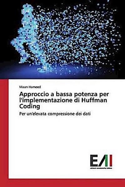 Approccio a bassa potenza per l’implementazione di Huffman Coding