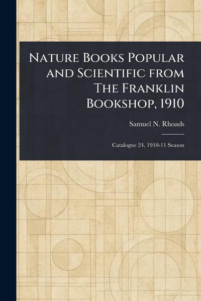 Nature Books Popular and Scientific From The Franklin Bookshop, 1910