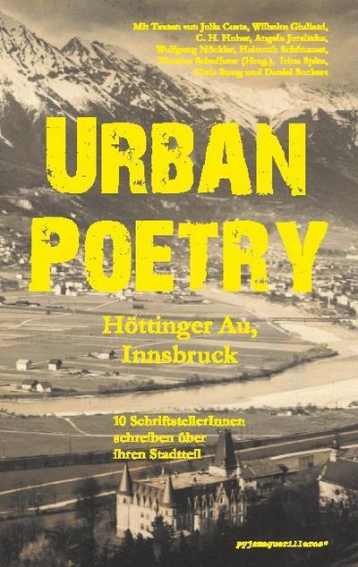 Urban Poetry: Höttinger Au, Innsbruck.