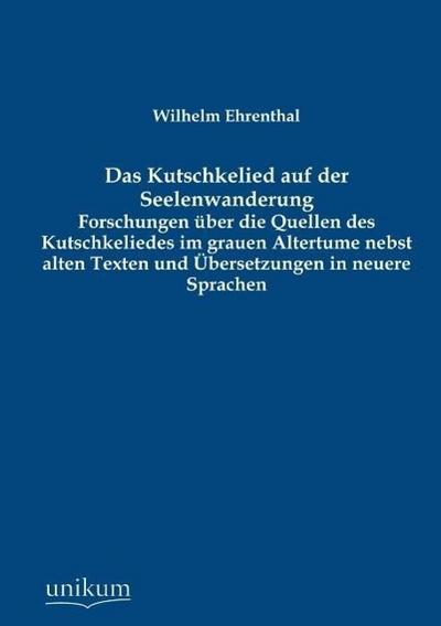 Das Kutschkelied auf der Seelenwanderung