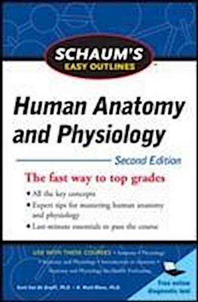 Schaum’s Easy Outline of Human Anatomy and Physiology, Second Edition