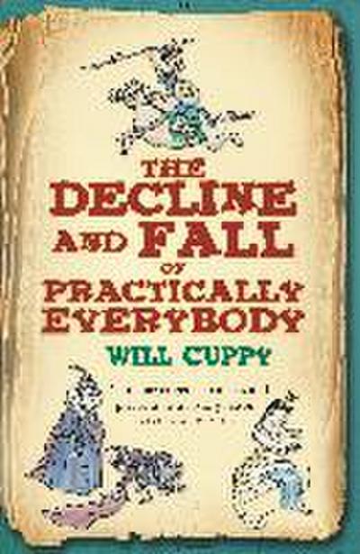 The Decline and Fall of Practically Everybody
