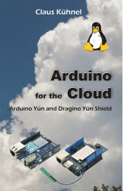 Arduino for the Cloud: