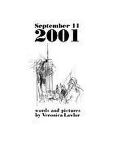 September 11, 2001: Words and Pictures
