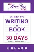 The Write Nonfiction NOW! Guide to Writing a Book in 30 Days (Revised and Expanded)