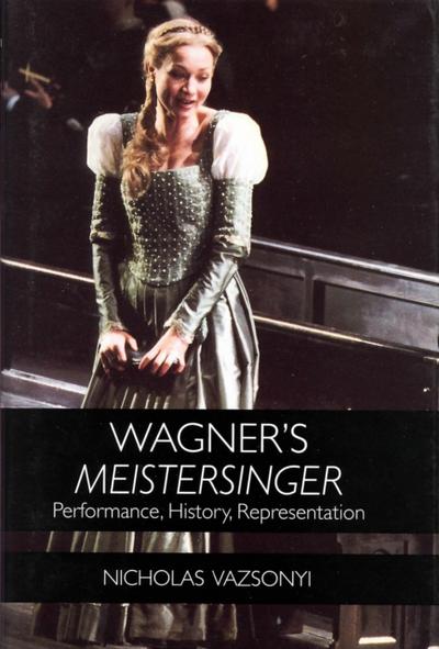 Wagner’s <I>Meistersinger</I>