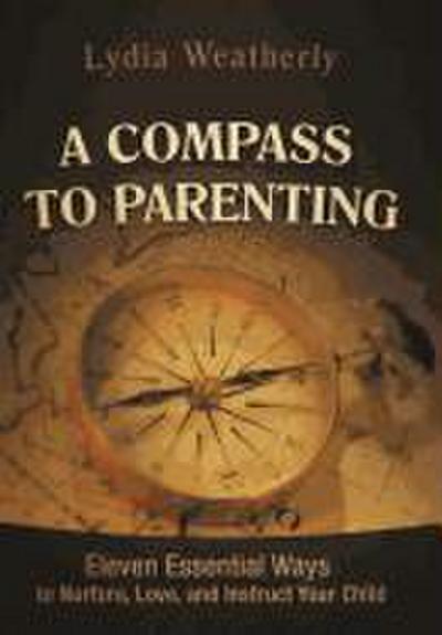 A Compass to Parenting