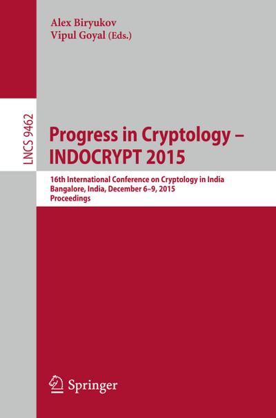 Progress in Cryptology -- INDOCRYPT 2015
