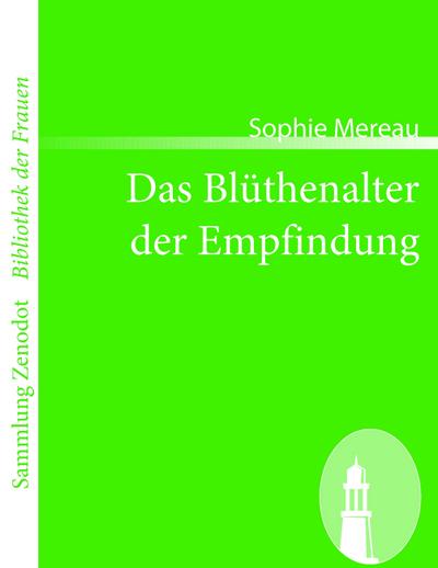 Das Blüthenalter der Empfindung