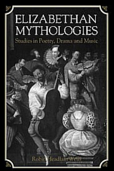 Elizabethan Mythologies