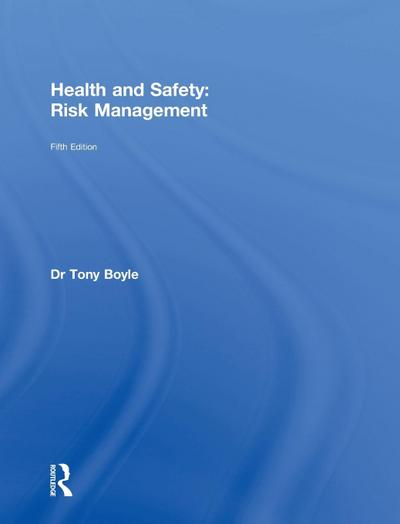Health and Safety: Risk Management