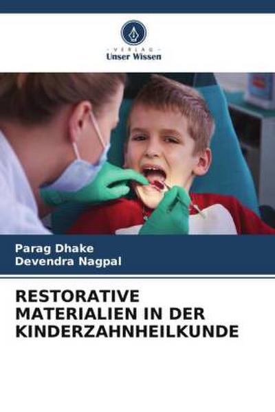 RESTORATIVE MATERIALIEN IN DER KINDERZAHNHEILKUNDE