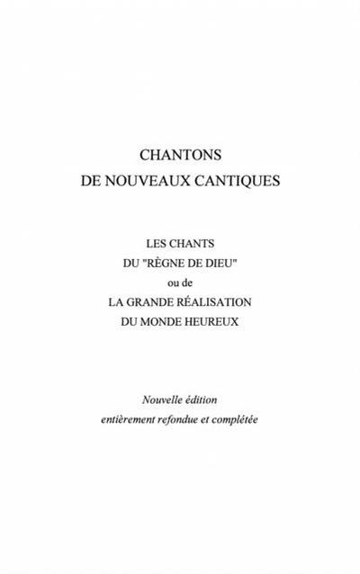 Chantons de nouveaux cantiques