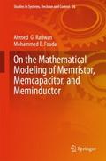 On the Mathematical Modeling of Memristor, Memcapa
