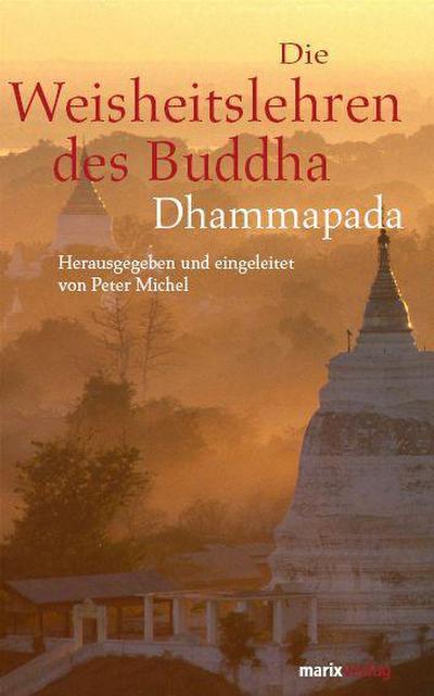 Buddha: Weisheitslehren des Buddha