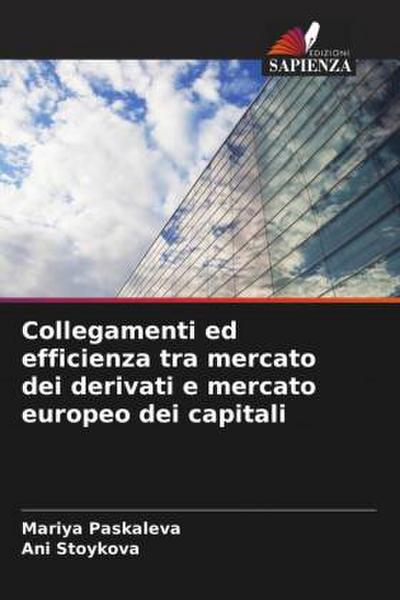 Collegamenti ed efficienza tra mercato dei derivati e mercato europeo dei capitali
