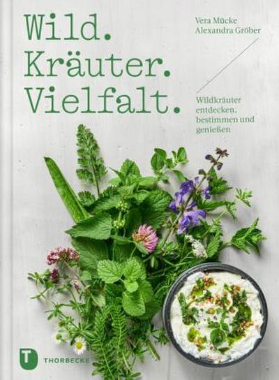Wild. Kräuter. Vielfalt
