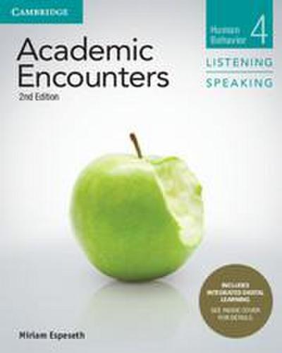 Academic Encounters Level 4 Student’s Book Listening and Speaking with Integrated Digital Learning