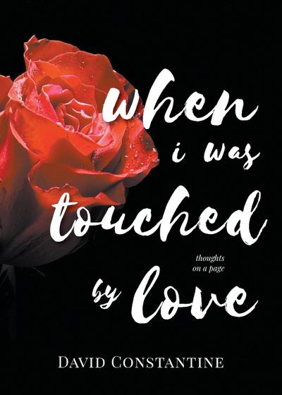 When I was Touched by Love