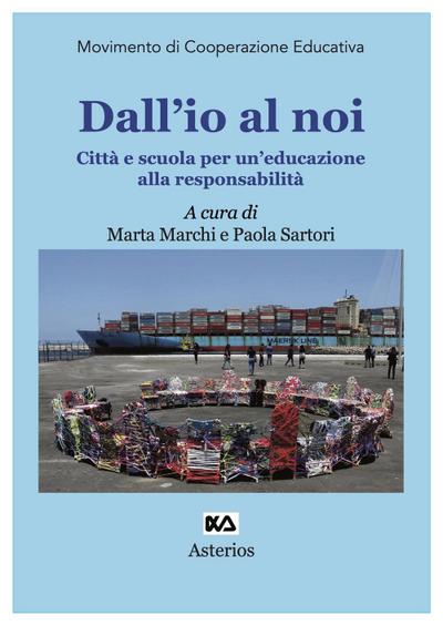 Dall’io al noi. Città e scuola per un’educazione alla responsabilità