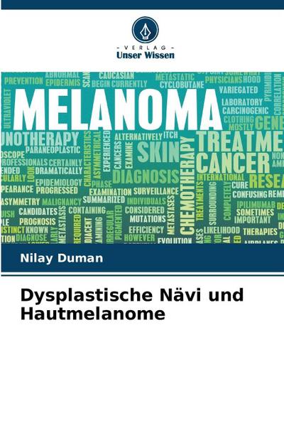 Dysplastische Nävi und Hautmelanome