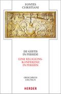 De gestis in Perside - Eine Religionskonferenz in Persien