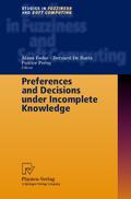 Preferences and Decisions under Incomplete Knowledge