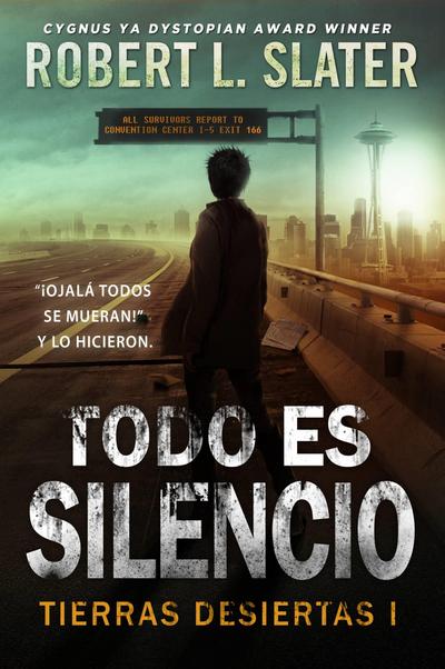 Todo es silencio - Tierras desiertas I