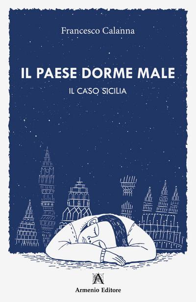 Il paese dorme male. Il caso Sicilia