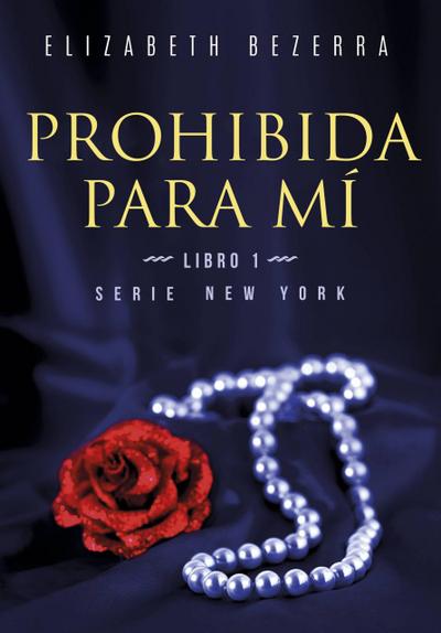 Prohibida para mí (Nueva York 1, #1)
