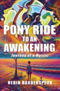 Pony Ride to an Awakening