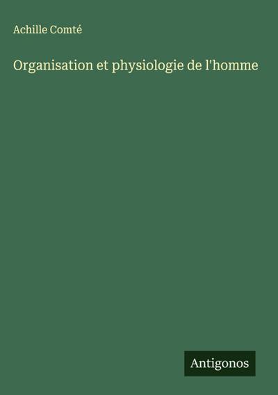Organisation et physiologie de l’homme