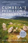 Cumbria’s Prehistoric Monuments